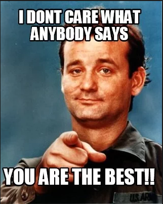 You are the Best!